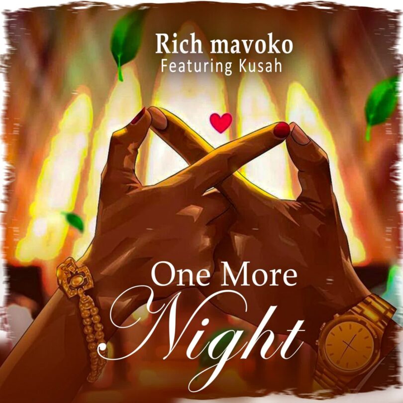Rich Mavoko Ft Kusah – One More Night