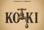 Vanilla Ft Ibraah - Koki