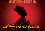 Young Spit ft. Double Jay - Kubwawe