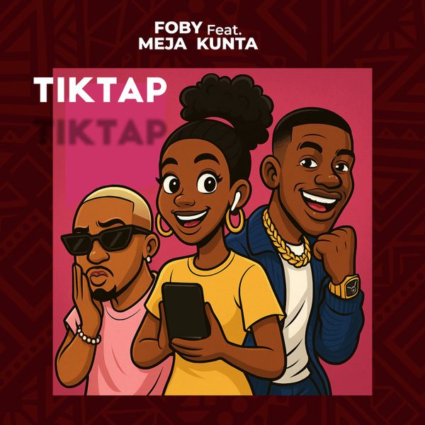 FOBY Ft. Meja Kunta – Tiktap