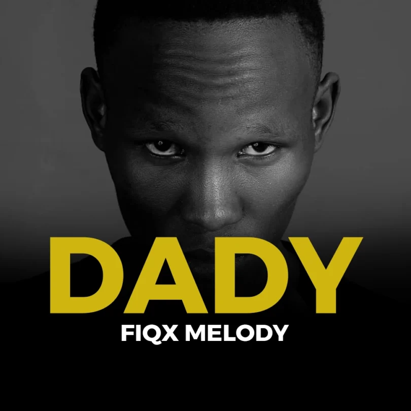 Fiqx Melody - Dady