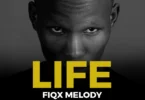 Fiqx Melody - LIFE