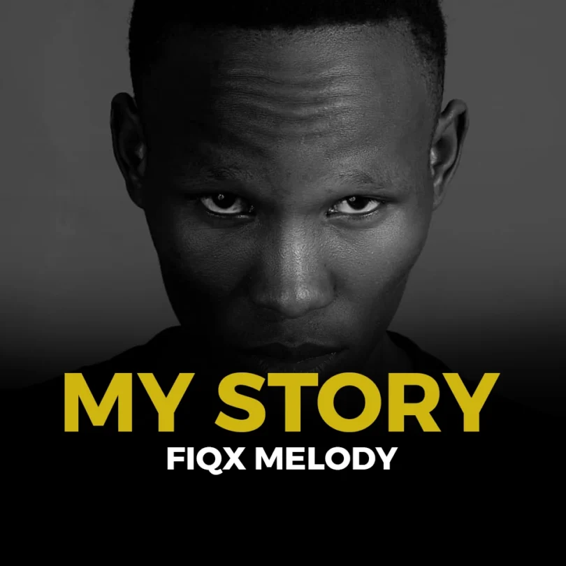 Fiqx Melody - My Story