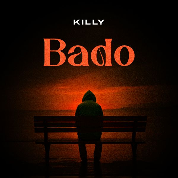 Killy Tz - Bado