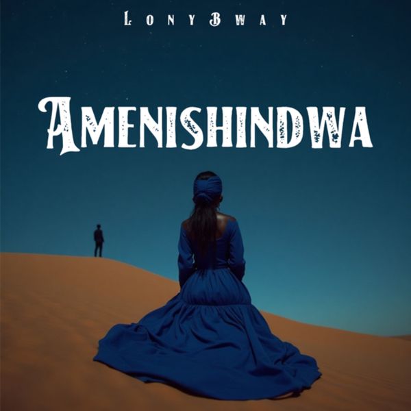 Lony Bway – Amenishindwa