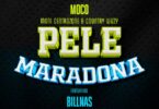 Moni Centrozone X Moco & Country Wizzy Ft Billnass – Pele Maradona