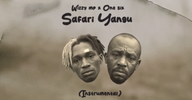 Wizzy MP Ft. One Six - Safari Yangu