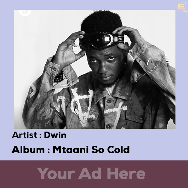 ALBUM: Dwin – Mtaani so Cold
