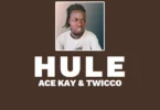Ace Kay & Twicco - Hule