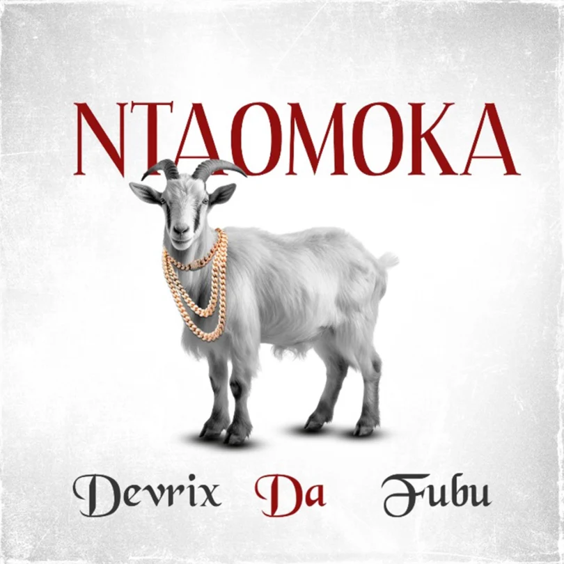 Devrix Da fubu - Ntaomoka