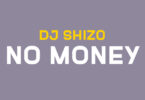 Dj Shizo - No Money