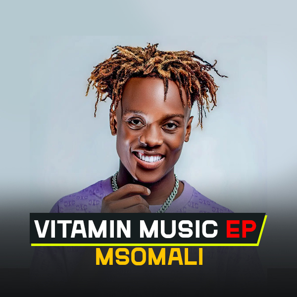 EP Msomali - Vitamin Music