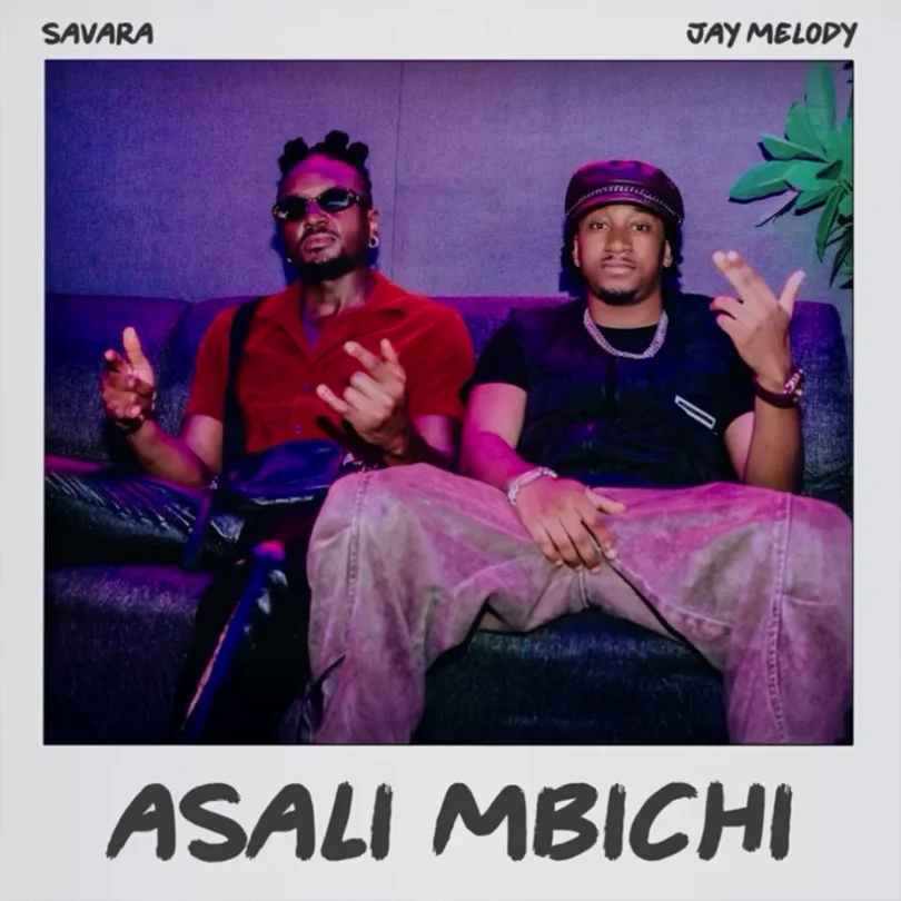 Savara x Jay Melody - Asali Mbichi