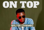 Walter Chilambo – ON TOP