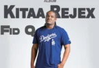 ALBUM: Fid Q – Kitaa Rejex