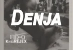 Fid Q ft Noxie B - Denja